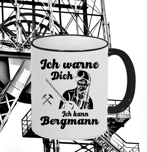 Bergbau Tasse "Ich kann Bergmann"